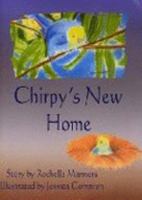 Chirpy's New Home 0975232134 Book Cover