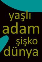yaşlı adam şişko d�nya: �izgili kağıt ile boş g�nl�ğ� - T�rk�e alıntı 1095634666 Book Cover