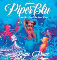 Piper Blu: And Her Search For Great Means 1737672847 Book Cover