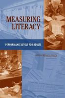Measuring Literacy: Performance Levels for Adults 0309096529 Book Cover