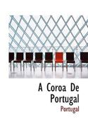 A Coroa De Portugal 1116062100 Book Cover