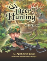 Deer Hunting With Mom B0C9SHFRNQ Book Cover