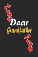 Dear Grandfather: Notebook Gift For Family Members: Lined Notebook / Journal Gift, 120 Pages, 6x9, Soft Cover, Matte Finish 167194660X Book Cover