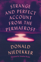 Strange and Perfect Account from the Permafrost 9533515333 Book Cover