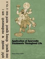 Application of Ayurvedic Treatments Throughout Life (Ayurvedic Medicine for Westerners, #5) 151530857X Book Cover