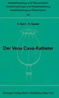 Der Vena Cava-Katheter 3540055266 Book Cover