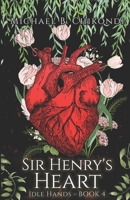 Sir. Henry's Heart: Book 4: Idle hands. A vampire series. B0CJHPCW2Z Book Cover