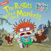 The Rugrats Movie: The Rugrats Versus the Monkeys (The Rugrats Movie 8 X 8) 0689821425 Book Cover