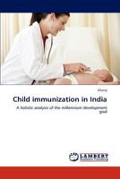 Child immunization in India 3659120553 Book Cover