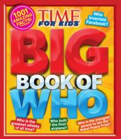 TIME For Kids Big Book of WHO: 1,001 Amazing Facts! 1603202455 Book Cover