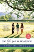 The Life You've Imagined 0061706299 Book Cover