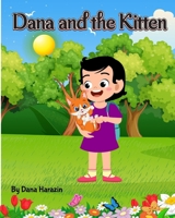 Dana and the Kitten: Saving Animals B0BRPYH9C6 Book Cover
