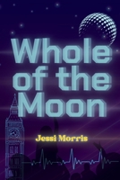 Whole of the Moon 1068784822 Book Cover
