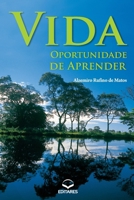 Vida: Oportunidade de Aprender (Portuguese Edition) 8598966878 Book Cover