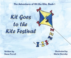 Kit Goes to the Kite Festival 1952103592 Book Cover