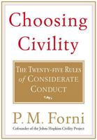 Choosing Civility: The Twenty-five Rules of Considerate Conduct 0312302509 Book Cover