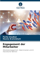Engagement der Mitarbeiter: Mitarbeiterengagement : Determinanten und ihr theoretischer Rahmen (German Edition) 6206805352 Book Cover