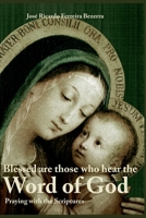 BLESSED ARE THOSE WHO HEAR THE WORD OF GOD 179477811X Book Cover