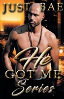 He Got Me: Series 1925988112 Book Cover