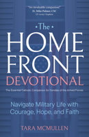 The Homefront Devotional: Navigate Military Life with Courage, Hope, and Faith 164680354X Book Cover