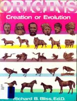 Origins : Creation or Evolution 0890511322 Book Cover