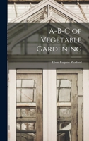 A-B-C of Vegetable Gardening 9354546420 Book Cover