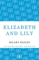 Elizabeth and Lily 1448209226 Book Cover