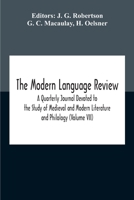 The Modern Language Review; A Quarterly Journal Devoted To The Study Of Medieval And Modern Literature And Philology 9354188966 Book Cover