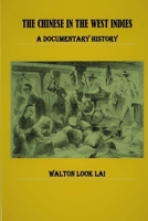 The Chinese in the West Indies, 1806-1995: A Documentary History 9768308915 Book Cover