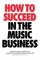 How to Succeed in the Music Business 0711994331 Book Cover