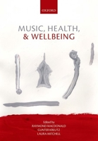 Music, Health, and Wellbeing 0199686823 Book Cover