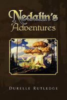 Nedalin's Adventures 1456865692 Book Cover