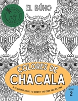 Colores De Chacala 2: A coloring book to benefit animals B0CQW4MNBY Book Cover