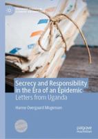 Secrecy and Responsibility in the Era of an Epidemic: Letters from Uganda (Palgrave Studies in Literary Anthropology) 3030475220 Book Cover