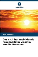 Das sich herausbildende Frauenbild in Virginia Woolfs Romanen (German Edition) 6630180356 Book Cover