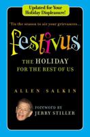 Festivus: The Holiday for the Rest of Us 0446696749 Book Cover