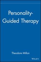 Personality-Guided Therapy (Wiley Series on Personality Process 0471528072 Book Cover