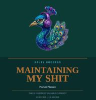 Maintaining My Shit: Pocket Planner 1968299254 Book Cover