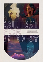 Quest For Story: Collaborative Storytelling B0BW23B28C Book Cover