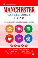Manchester Travel Guide 2020: Best Rated Restaurants in Manchester, England - Top Restaurants, Special Places to Drink and Eat Good Food Around (Restaurant Guide 2020) 1082059552 Book Cover