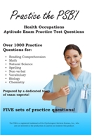 Practice the PSB: Health Occupations Aptitude Exam Practice Test Questions 1481175203 Book Cover