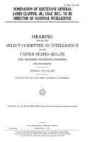 Nomination of Lieutenant General James Clapper, Jr., USAF Ret., to Be Director of National Intelligence 1983400637 Book Cover