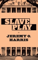 Slave Play 1559369787 Book Cover