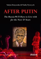 After Putin: The Russia We’ll Have to Live with for the Next 50 Years (Ukrainian Voices) 3838221133 Book Cover