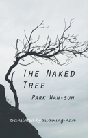 The Naked Tree (Cornell East Asia, No. 83) (Cornell East Asia Series, 83) 1885445830 Book Cover