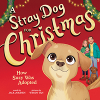 A Stray Dog for Christmas: How Suzy Was Adopted 1728283922 Book Cover