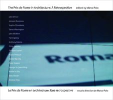 The Prix de Rome in Architecture, 1987-2003: A Critical Retrospective 1552451798 Book Cover