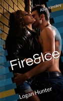 Fire&Ice 7 - Logan Hunter 1507881371 Book Cover