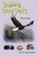 Soaring Prayers 1450025048 Book Cover