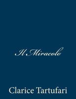 Il Miracolo 1482797321 Book Cover